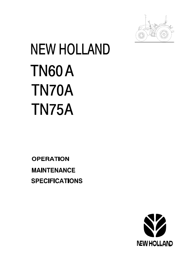 Official Operator Manual 47134411 for New Holland TN60A, TN70A, and TN75A Tractors