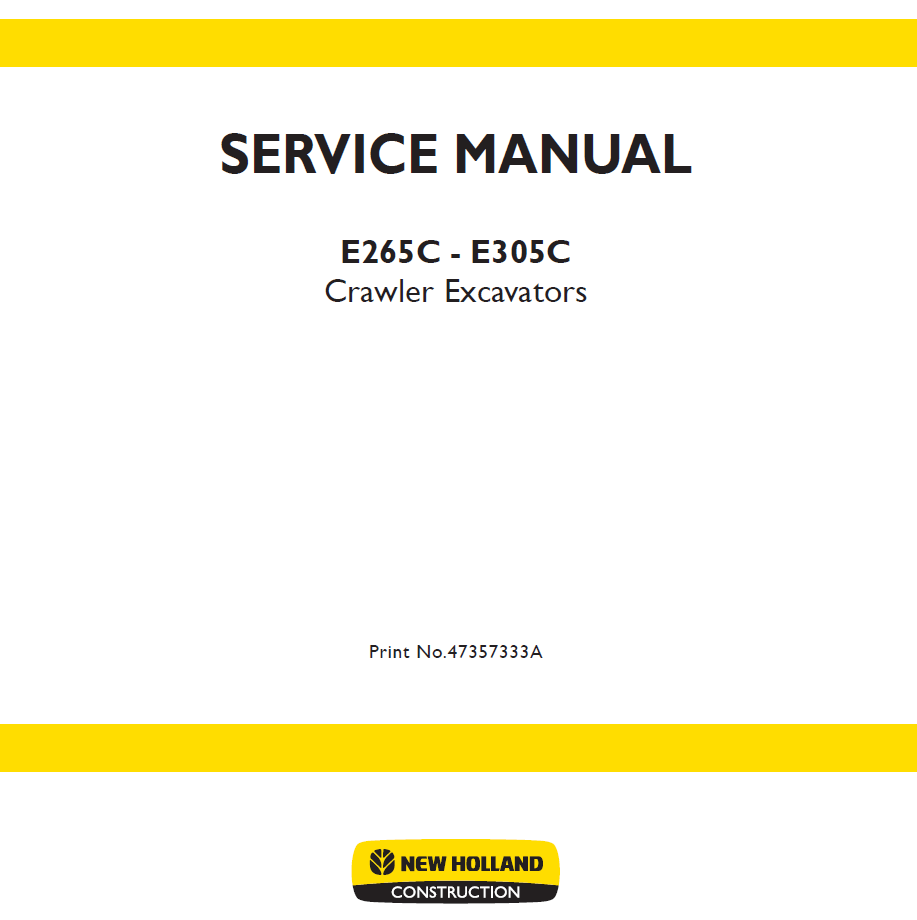 Official Service Manual 47357333A for New Holland E265C and E305C Crawler Excavators