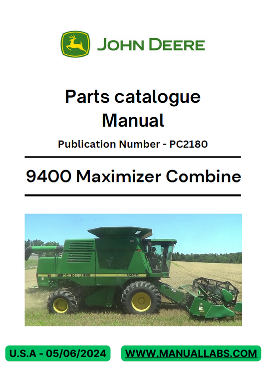 PC2180 John Deere 9400 Maximizer Combine Complete Parts Catalogue