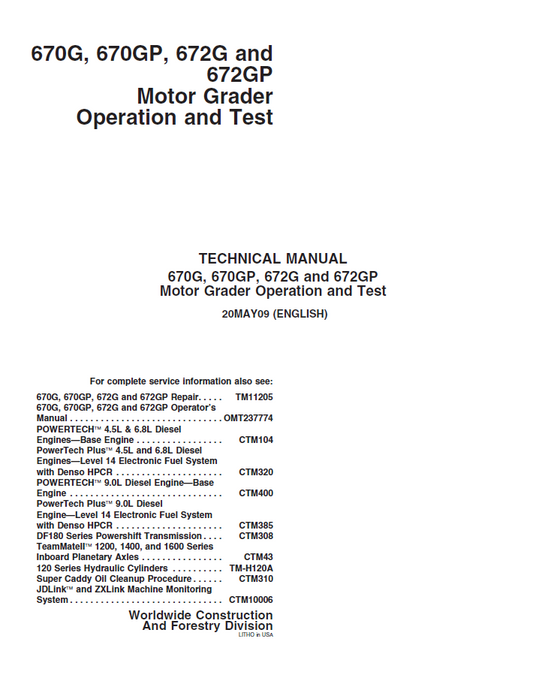 TM11204 John Deere 670G 670GP 672G 672GP Motor Grader Operation & Test Manual