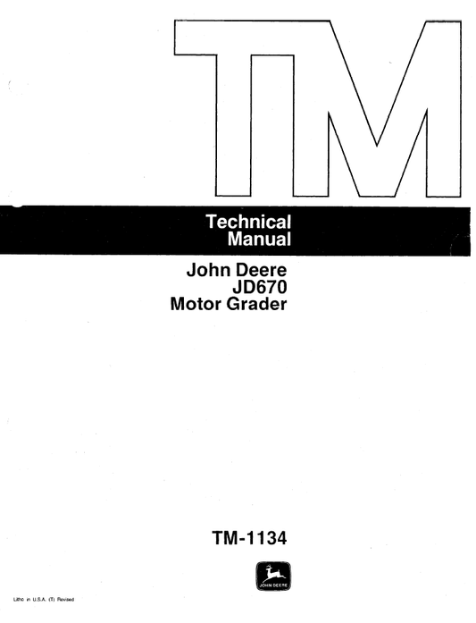 TM1134 John Deere JD670 Motor Grader Service & Technical Manual