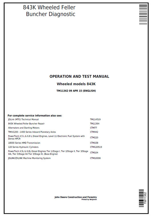 TM11362 John Deere 843K Wheeled Feller Buncher Diagnostic Operation & Test Manual