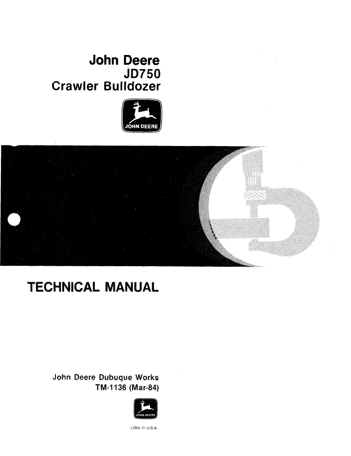 TM1136 John Deere JD 750 Crawler Bulldozer Service Manual PDF