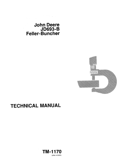 TM1170 John Deere JD693-B Feller-Buncher Technical Manual PDF