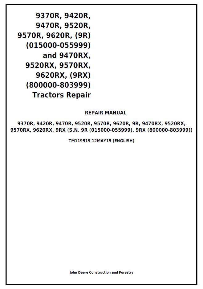 TM119519 John Deere 9R & 9RX Tractor Complete Repair Manual