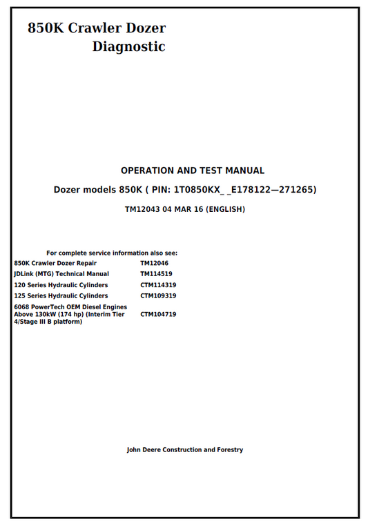 TM12043 John Deere 850K Crawler Dozer Diagnostic Operation & Test Manual