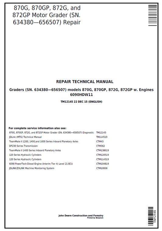 TM12145 John Deere 870G 870GP 872G 872GP Motor Grader Repair Manual