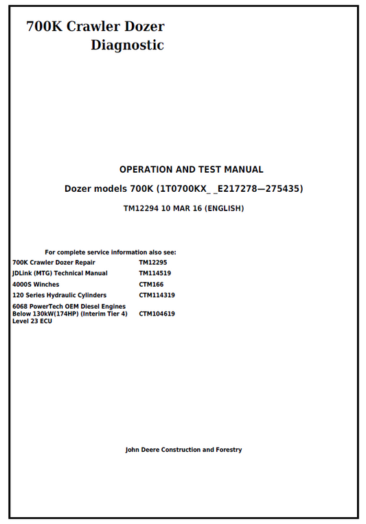TM12294 John Deere 700K Crawler Dozer Diagnostic Operation & Test Manual