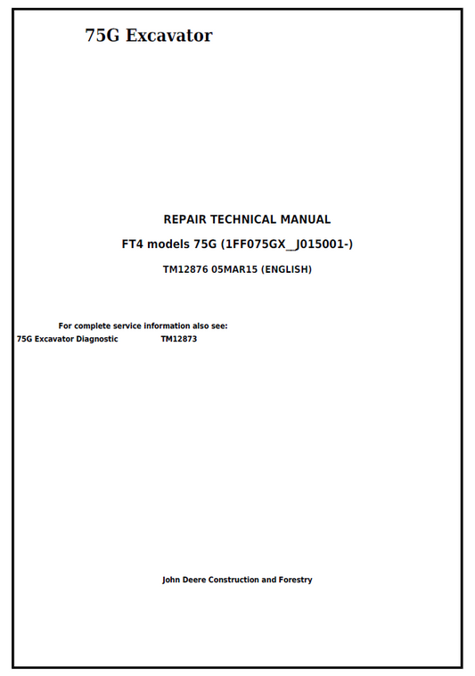 TM12876 John Deere 75G Excavator Repair Technical Manual