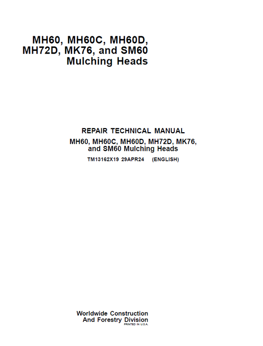 TM13162X19 John Deere MH60 MH60C MH60D MH72D Mulching Head Repair Manual