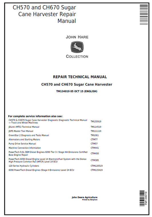 TM134019 John Deere CH570 CH670 Sugar Cane Harvester Repair Manual