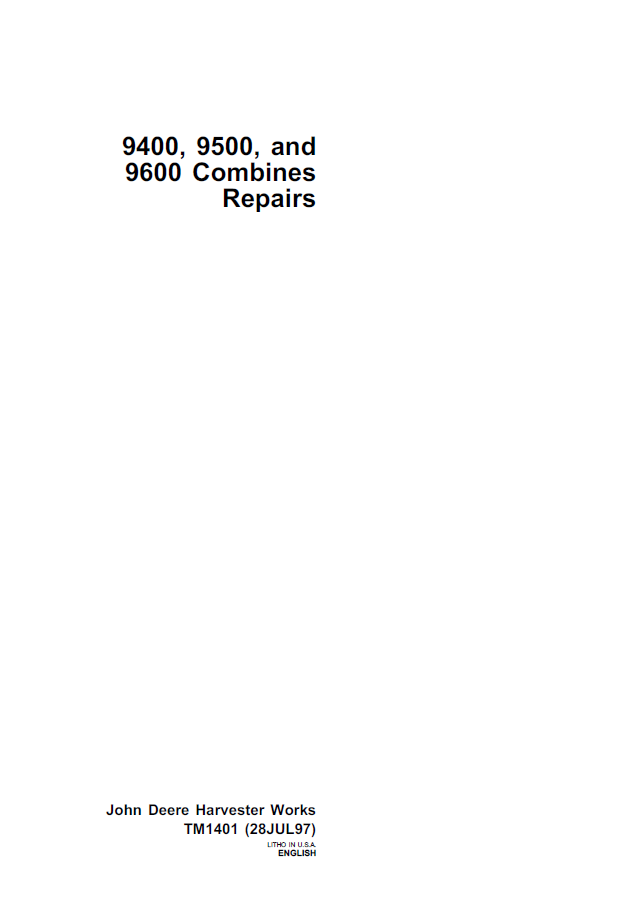 TM1401 John Deere 9400 9500 9600 Combine Complete Repair Manual