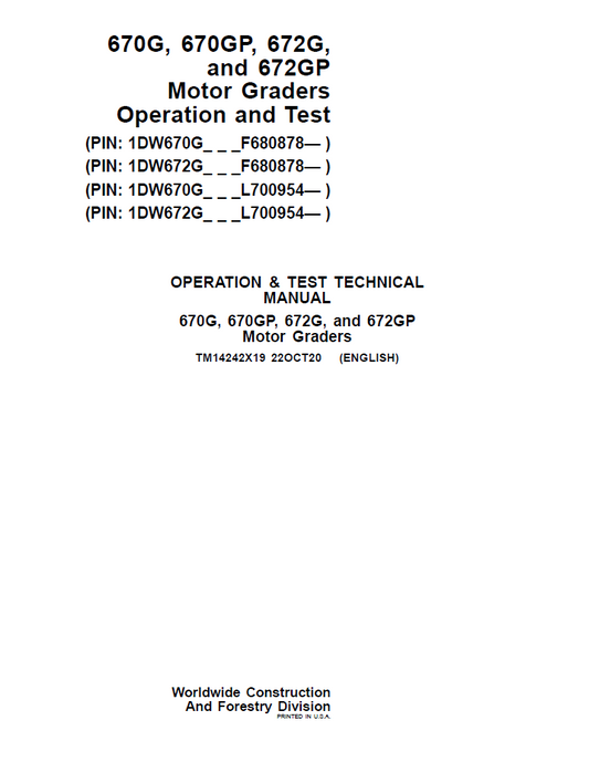 TM14242X19 John Deere 670G 670GP 672G 672GP Motor Grader Operation & Test Manual