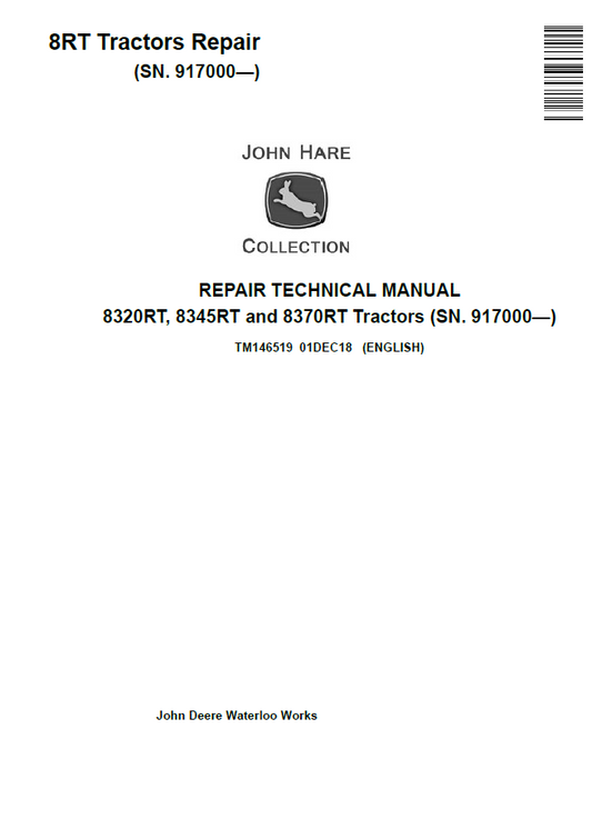 TM146519 John Deere 8320RT 8345RT 8370RT Tractor Repair Technical Manual