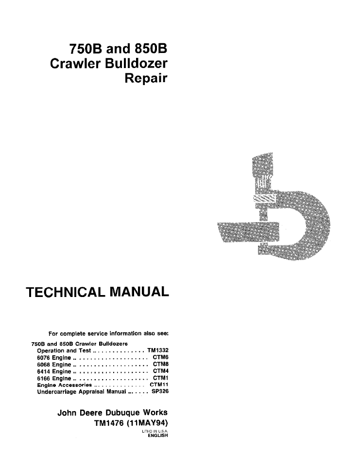 TM1476 John Deere 750B & 850B Crawler Bulldozer Repair Manual