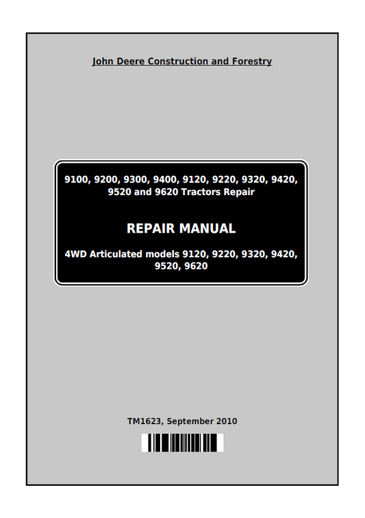 TM1623 John Deere 9100-9620 4WD Articulated Tractor Repair Manual