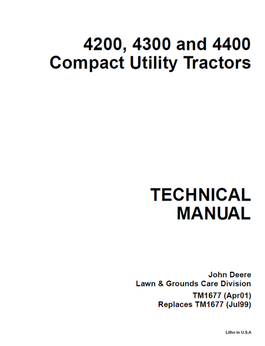TM1677 John Deere 4200 4300 4400 Compact Tractor Service Manual