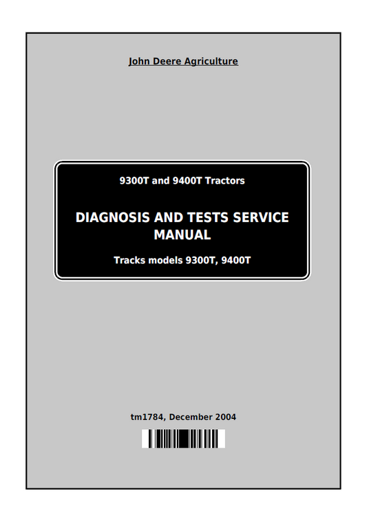 TM1784 John Deere 9300T and 9400T Tractor Diagnosis Manual