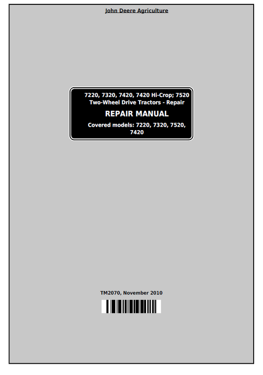 TM2070 John Deere 7220 7320 7420 7520 Tractor Repair Manual