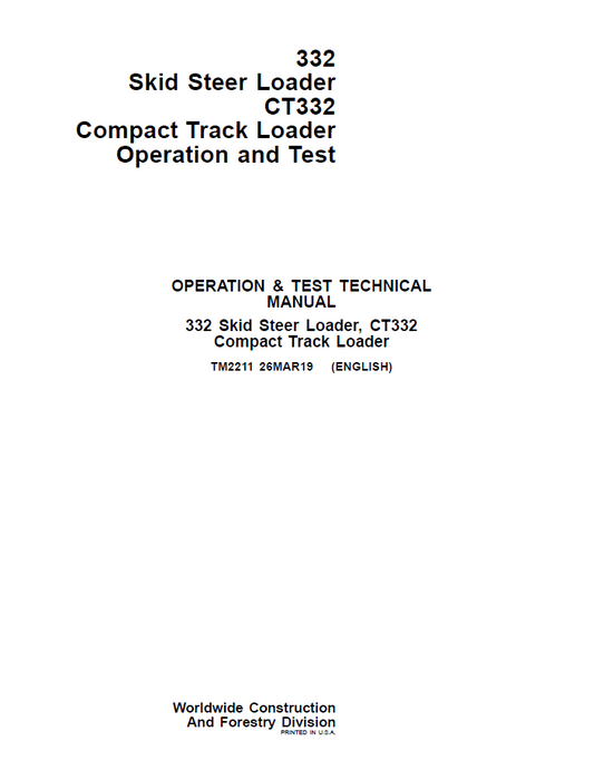 TM2211 John Deere 332 Skid Steer CT332 Loader Test Manual