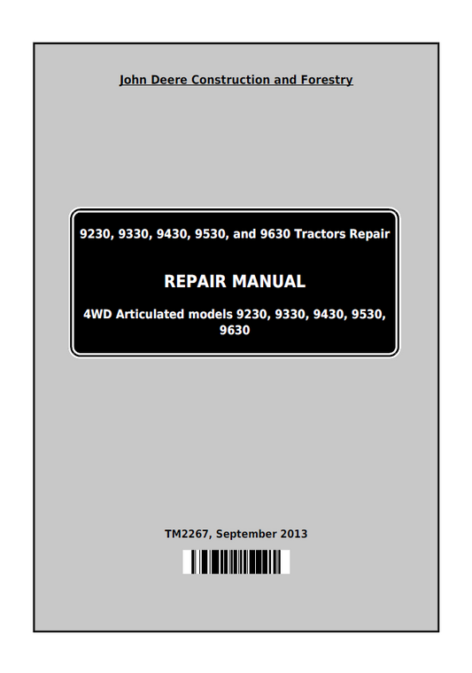 TM2267 John Deere 9230 9630 4WD Tractor Repair Service Manual
