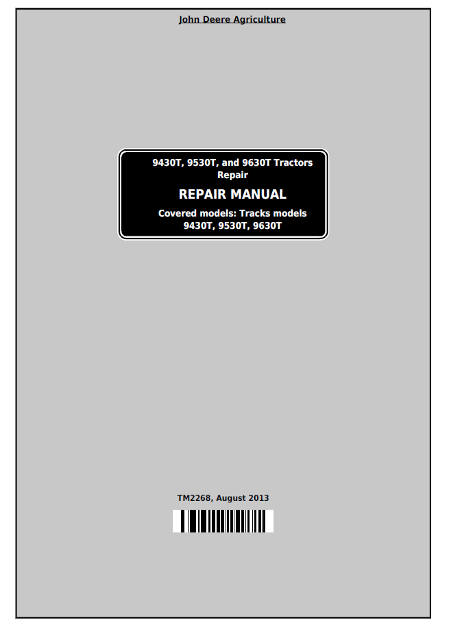 TM2268 John Deere 9430T 9530T 9630T Tractor Service & Repair Manual