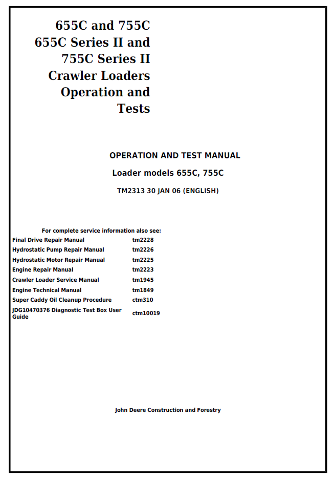 TM2313 John Deere 655C 755C Crawler Loader Operation & Test Manual