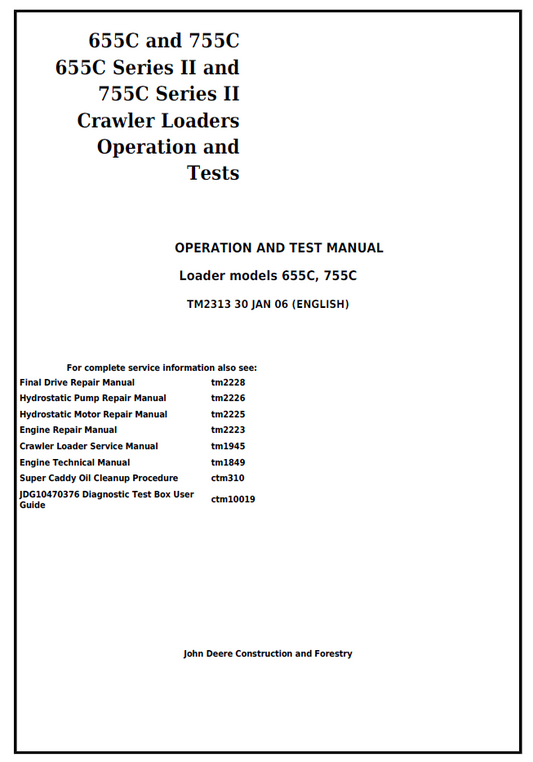 TM2313 John Deere 655C 755C Crawler Loader Operation & Test Manual