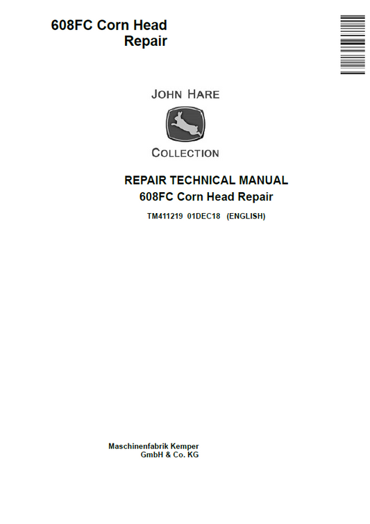 TM411219 John Deere 608FC Corn Head Repair Technical Manual