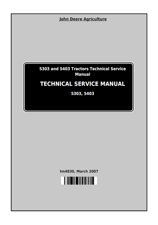 TM4830 John Deere 5303 & 5403 Tractor Service Repair Manual PDF