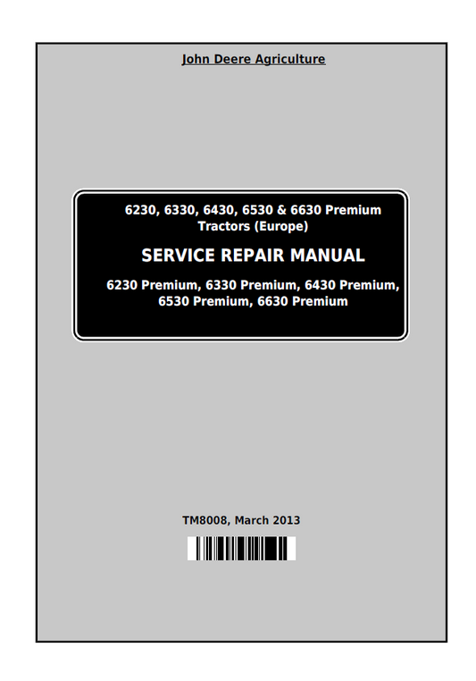 TM8008 John Deere 6230 6330 6430 6530 6630 Premium Repair Manual