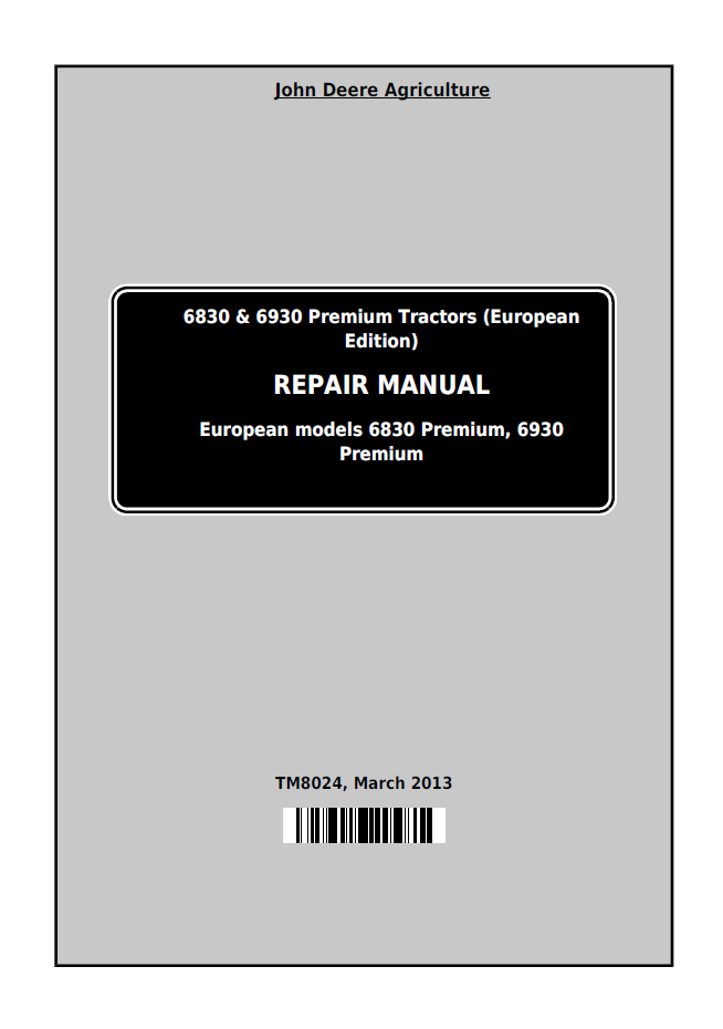 TM8024 John Deere 6830 & 6930 Premium Tractor Service Repair Manual