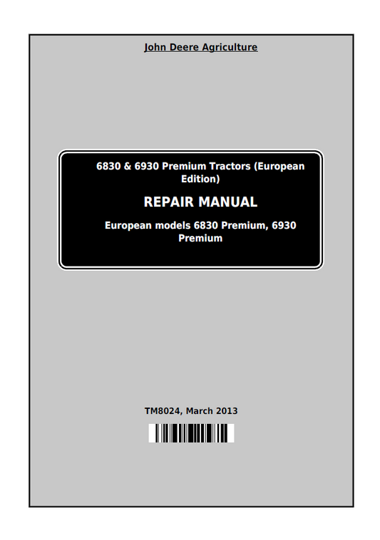 TM8024 John Deere 6830 & 6930 Premium Tractor Service Repair Manual