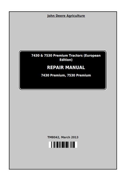 TM8042 John Deere 7430 & 7530 Premium Tractor Service Repair Manual